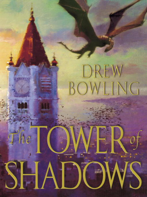 Title details for The Tower of Shadows by Drew Bowling - Available